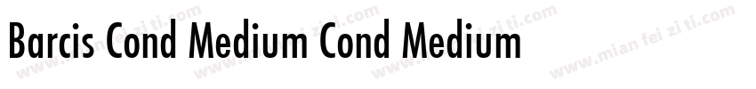 Barcis Cond Medium Cond Medium字体转换
